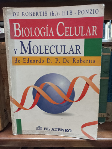 Biología Celular Y Molecular. De Robertis 