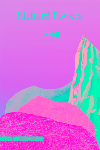 Orfeo, de Powers, Richard. Editorial Adn, tapa blanda en español, 2021