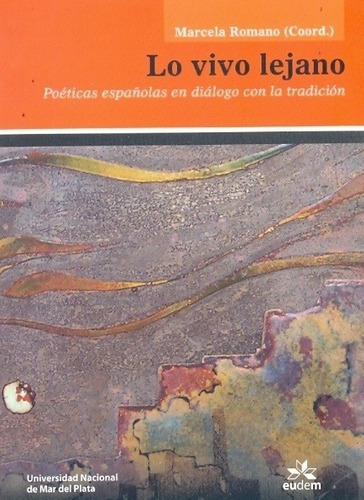 Lo Vivo Lejano - Marcela Romano, De Marcela Romano. Editorial Eudem En Español