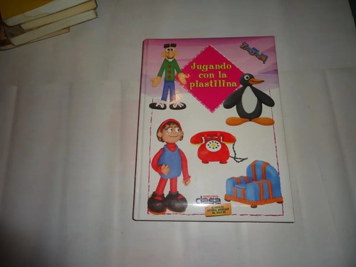 Jugando Con La Plastilina Grupo Clasa Tapa Dura