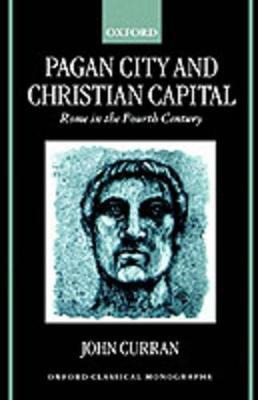 Libro Pagan City And Christian Capital - John Curran