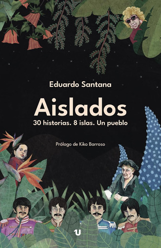 Aislados: 30 Historias. 8 Islas. Un Pueblo / Eduardo Raúl Sa