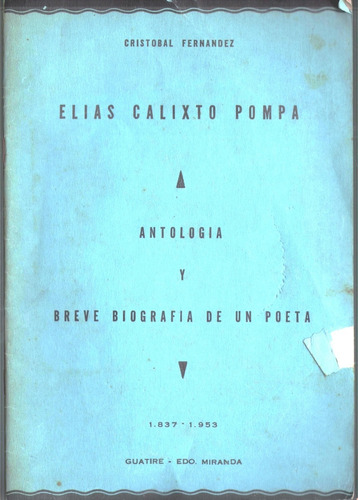  Biografia De Elias Calixto Pompa Un Poeta Genealogia