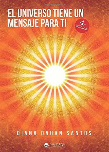 Libro : El Universo Tiene Un Mensaje Para Ti - Diana, Diana
