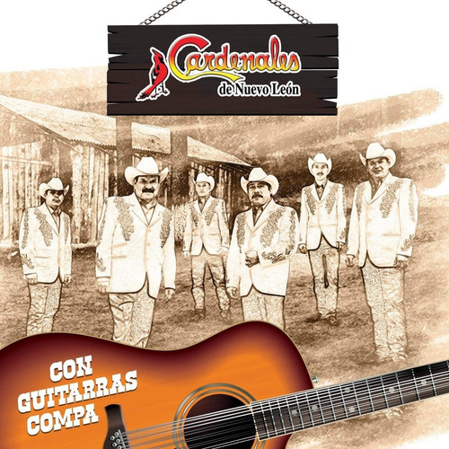 Cardenales De Nuevo Leon - Con Guitarras Compa - Disco Cd