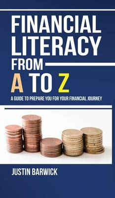 Libro Financial Literacy From A To Z - Justin Barwick
