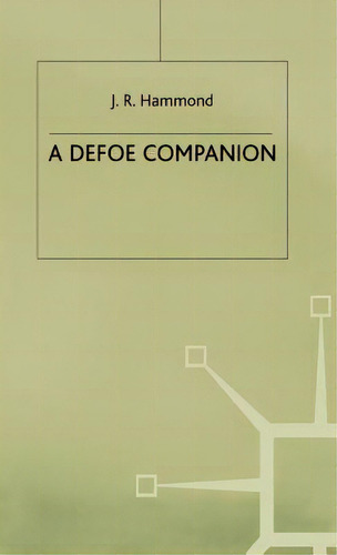 A Defoe Companion, De Hammond, J.. Editorial Palgrave Macmillan Ltd, Tapa Dura En Inglés
