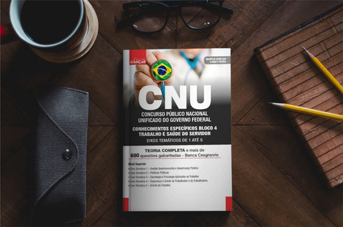 Apostila Cnu - Bloco 4 - Conhecimentos Específicos - Eixos Temáticos 1 Até 5 - 2024