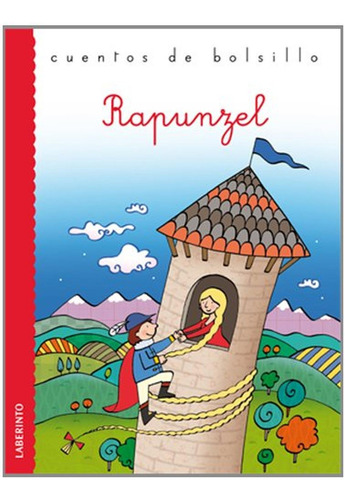 Rapunzel (Cuentos de bolsillo III), de Grimm, Jacobo. Editorial Ediciones del Laberinto, tapa pasta blanda, edición 1 en español, 2012
