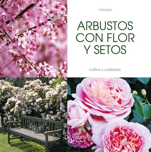 Arbustos Con Flor Y Setos, De Carla Sala