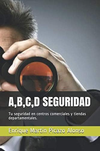 Libro: A,b,c,d Seguridad: Tu Seguridad En Centros Comerciale