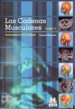 Cadenas Musculares, Las - Tomo V - Leopold Busquets