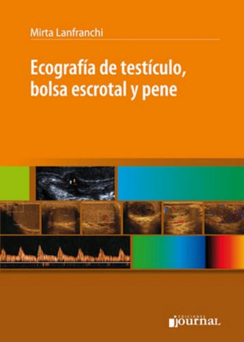 Ecografia De Testiculo - Bolsa Escrotal Y Pene. Lanfranchi