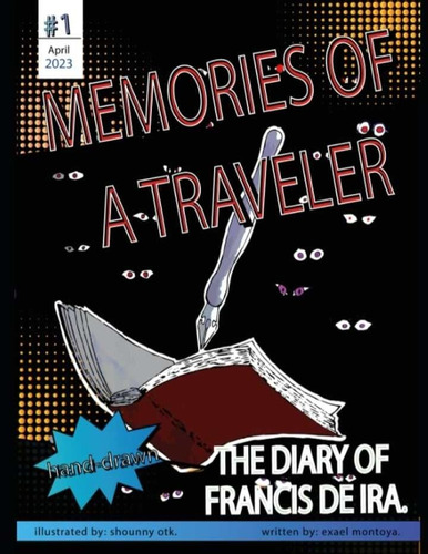 Memories Of A Traveler.: (the Diary Of Francis De Ira)