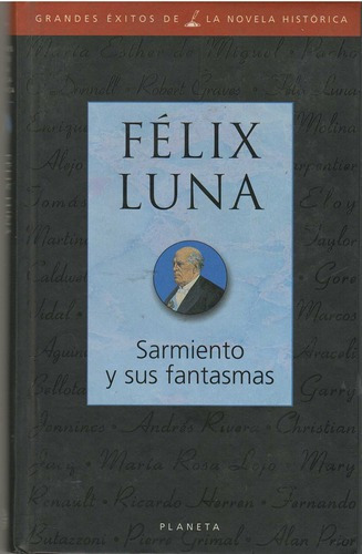 Sarmiento y sus fantasmas, de Luna Félix. Editorial Pla en español