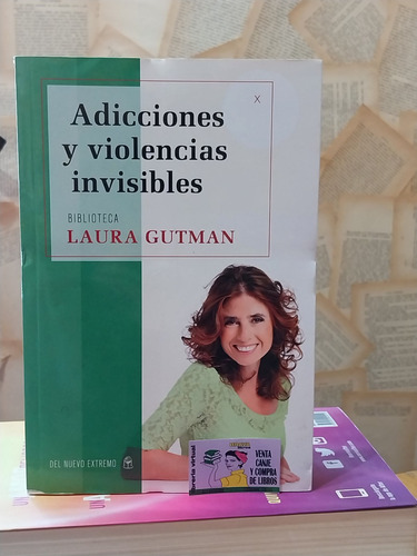 Laura Gutman- Adicciones Y Violencia Invisibles