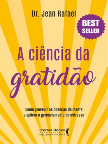 A Ciência Da Gratidão, De Rafael, Dr. Jean. Editora Literare Books, Capa Mole Em Português