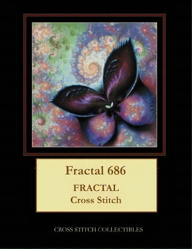 Fractal 686 : Fractal Cross Stitch Pattern, De Kathleen George., Vol. 1. Editorial Createspace Independent Publishing Platform, Tapa Blanda En Inglés