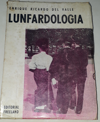 Lunfardología - Enrique Ricardo Del Valle