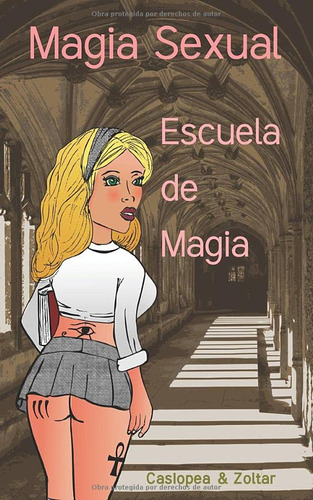 Escuela De Magia -magia Sexual-