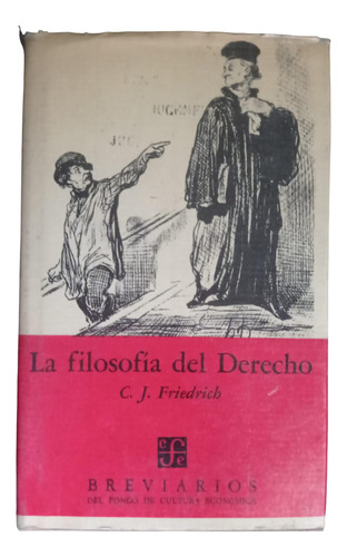La Filosofía Del Derecho - C. J. Friedrich (Usado)