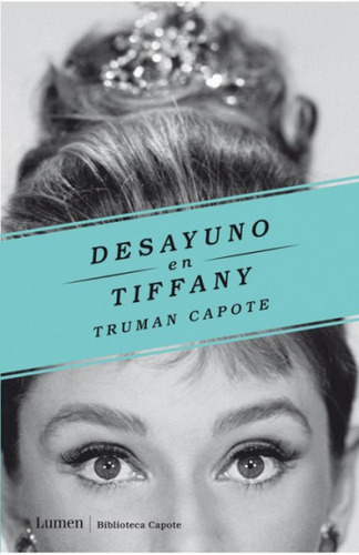 Libro Desayuno En Tiffany - Truman Capote - Lumen
