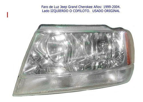 Faro Izquierdo Jeep Grand Cherokee Años: 99 Al 04. Original 