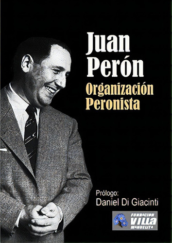 Organizacion Peronista, De Juan Domingo Peron. Editorial Deautor, Tapa Blanda En Español