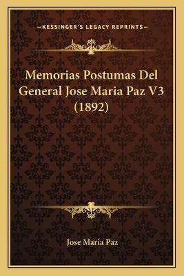 Libro Memorias Postumas Del General Jose Maria Paz V3 (18...