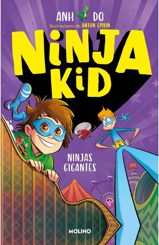 Ninja Kid 6 - Ninjas Gigantes - Anh Do - Molino - Libro