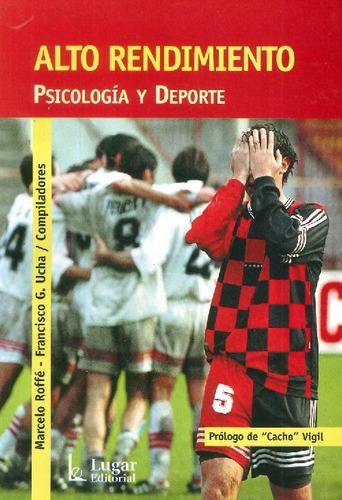 Alto Rendimiento : Psicologia Y Deporte  2 Edicion, De Roffe, Marcelo. Lugar Editorial, Tapa Blanda En Español