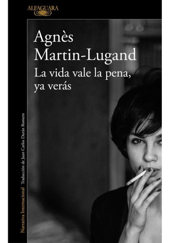 Vida Vale La Pena, Ya Veras, La - Agnes Martin-lugand