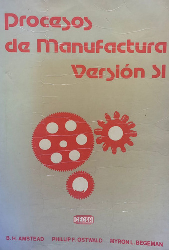 Procesos De Manufactura Versión Si - B. H. Amstead