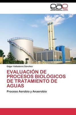 Libro Evaluacion De Procesos Biologicos De Tratamiento De...