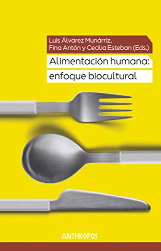 Alimentacion Humana Enfoque Biocultural: 51 -antropologia-