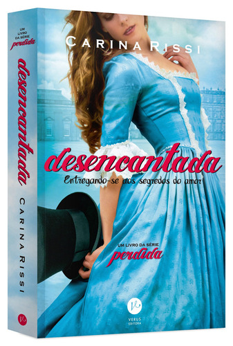 Desencantada (Vol. 5 Perdida): Entregando-se aos segredos do amor, de Rissi, Carina. Série Perdida (5), vol. 5. Verus Editora Ltda., capa mole em português, 2018