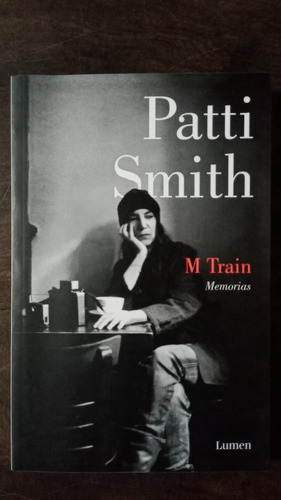 M Train / Memorias - Patti Smith - Lumen
