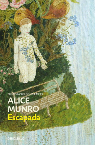 Escapada: Prêmio bel de Literatura, de Munro, Alice. Contemporánea Editorial Debolsillo, tapa blanda en español, 2018