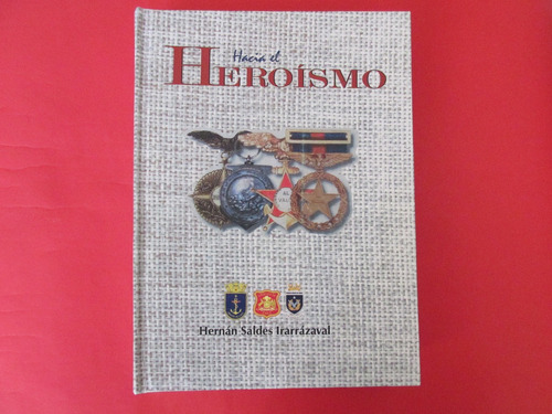 Libro Medallas Condecoraciones Ejercito Chile Ff.aa Escaso