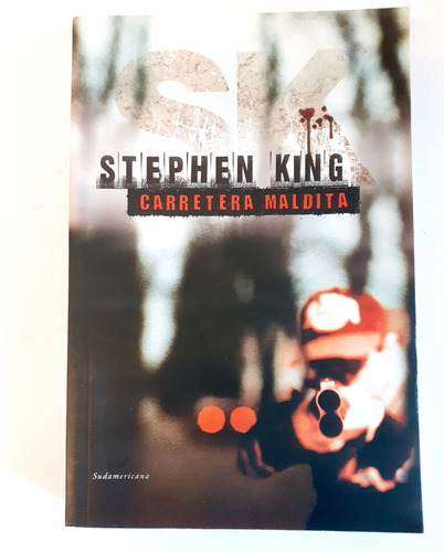 Carretera Maldita - Stephen King - Ed. Sudamericana