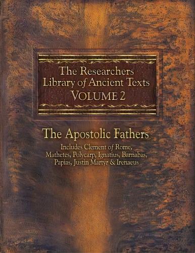 The Researchers Library Of Ancient Texts, Volume 2, De Reverend Alexander Roberts. Editorial Defense Publishing, Tapa Blanda En Inglés