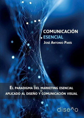 Comunicación Esencial  Jose Antonio  Paris Nobuko