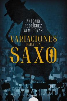 Libro Variaciones Para Un Saxo De Rodríguez Almodóvar Antoni