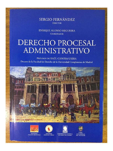 Libro - Derecho Procesal Administrativo - Fernandez, Alonso, De Fernandez Alonso Regueira. Editorial Ciudad Argentina En Español