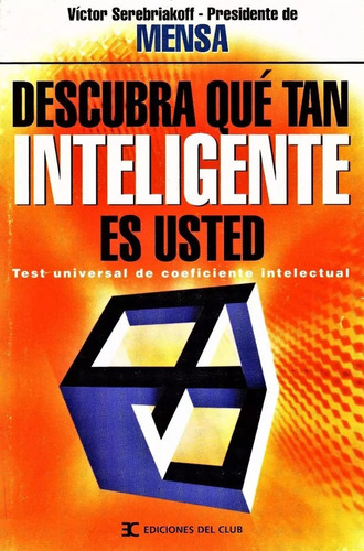 Descubra Qué Tan Inteligente Es Usted- Victor Serebriakoff +