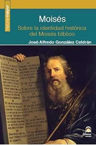 Moises - Sobre La Identidad Historica Del Moises Biblico