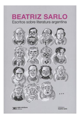 Escritos Sobre Literatura Argentina. (edición 2019)