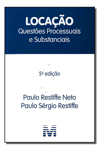 Locação: Questões processuais e substanciais - 5 ed.2009, de Restiffe Neto, Paulo. Editorial Malheiros Editores LTDA, capa mole em português, 2009