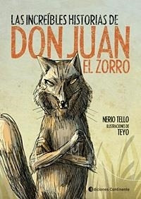 Increibles Historias De Don Juan El Zorro, Las