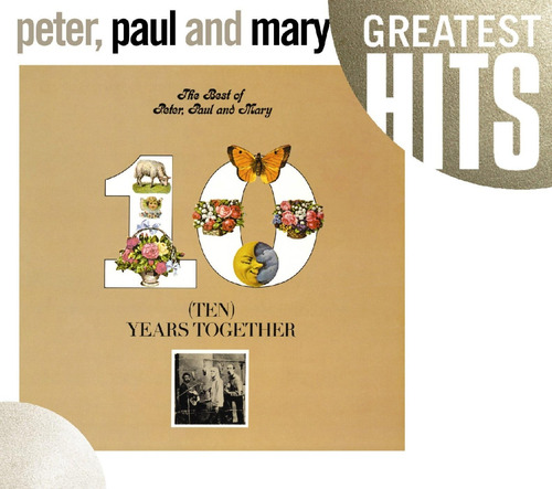 Cd: Lo Mejor De Peter, Paul And Mary: Diez Años Juntos (gh)